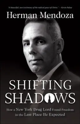 Shifting Shadows: How a New York Drug Lord Found Freedom in the Last P — Christian Superstore New Zealand Special Offer