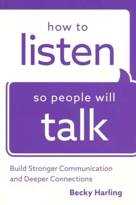 Get Yours How to Listen So People Will Talk: Build Stronger Communication and De — Christian Superstore New Zealand