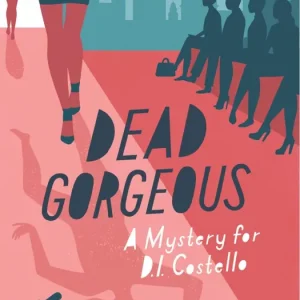 Dead Gorgeous # 2 Mystery for D. I. Costello — Christian Superstore New Zealand No Minimum Order