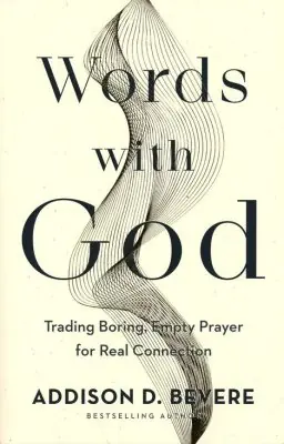 Words With God - Trading Boring, Empty Prayer for Real Connection — Christian Superstore New Zealand Seasonal Sale