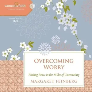 Money Back Guarantee Overcoming Worry - Finding Peace in the Midst of Uncertainty, Women of — Christian Superstore New Zealand