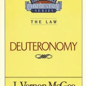 Thru the Bible Commentary Series: The Law Deuteronomy — Christian Superstore New Zealand New Release