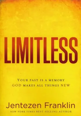 Limitless: Your Past Is a Memory. God Makes All Things New — Christian Superstore New Zealand Original