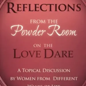 Bulk Order Reflections From the Powder Room on the Love Dare: A Topical Discussio — Christian Superstore New Zealand