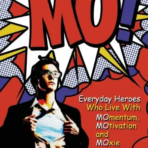 Mo!: Living With Momentum, Motivation and Moxie — Christian Superstore New Zealand Best Choice