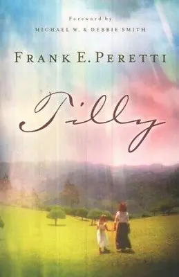 Tilly - Frank E Peretti — Christian Superstore New Zealand Time-Limited