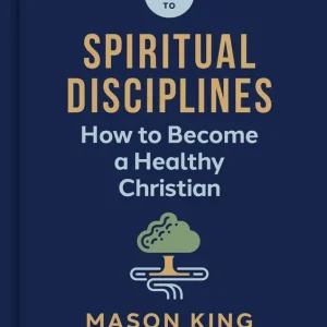 Buy Today Short Guide to Spiritual Disciplines: How to Become a Healthy Christia — Christian Superstore New Zealand