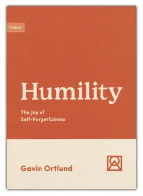 Fresh Stock Humility: The Joy of Self-Forgetfulness — Christian Superstore New Zealand