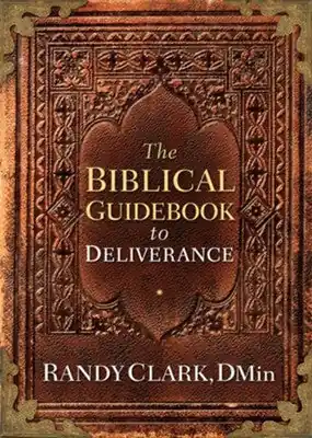 Original Biblical Guidebook to Deliverance — Christian Superstore New Zealand