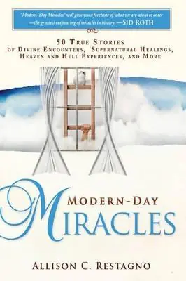 Modern-Day Miracles : 50 True Miracle Stories of Divine Encounters, Su — Christian Superstore New Zealand Direct From Manufacturer