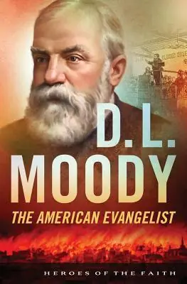 D. L. Moody: The American Evangelist (Heroes of the Faith) — Christian Superstore New Zealand Hot Picks