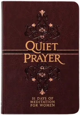 Free Delivery Quiet Prayer: 31 Days of Meditation for Women — Christian Superstore New Zealand
