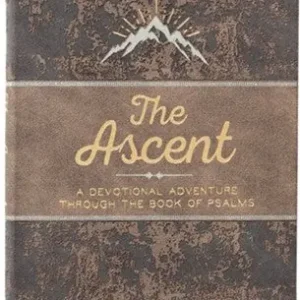 Brand New Ascent, The: A Devotional Adventure Through the Book of Psalms — Christian Superstore New Zealand