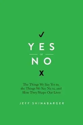 Holiday Sale Yes or No : How Your Everyday Decisions Will Forever Shape Your Life — Christian Superstore New Zealand