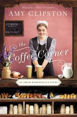 Wholesale Coffee Corner (An Amish Marketplace Novel Book 3) — Christian Superstore New Zealand