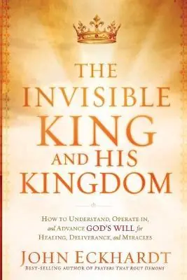 Order Now Invisible King and His Kingdom — Christian Superstore New Zealand