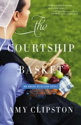 Courtship Basket - An Amish Heirloom Novel — Christian Superstore New Zealand Best Choice