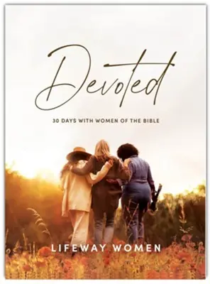 Wholesale Devoted. 30 days with Women of the Bible — Christian Superstore New Zealand