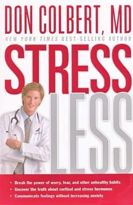 Limited Offer Stress Less: Break the Power of Worry, Fear, and Other Unhealthy Habit — Christian Superstore New Zealand