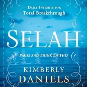 Selah: Pause and Think on This: Daily Insights for Total Breakthrough — Christian Superstore New Zealand Low Price