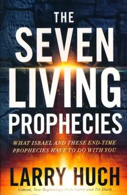 Shop Now Seven Living Prophecies: What Israel and End-Time Prophecies Have to D — Christian Superstore New Zealand