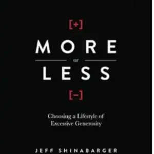 More or Less: Choosing a Lifestyle of Excessive Generosity — Christian Superstore New Zealand Professional Grade