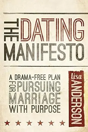 Dating Manifesto: A Drama-Free Plan for Pursuing Marriage with Purpose — Christian Superstore New Zealand Must Have