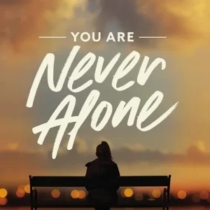 Special Discount You Are Never Alone: Trust in the Miracle of God's Presence and Power — Christian Superstore New Zealand