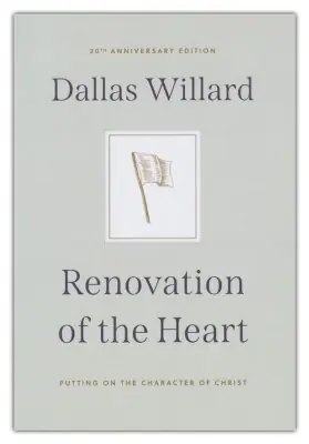 Renovation of the Heart: Putting on the Character of Christ - 20th Ann — Christian Superstore New Zealand Direct From Factory