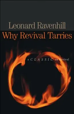 Must Have Why Revival Tarries — Christian Superstore New Zealand