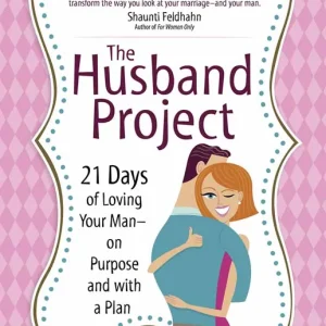 Husband Project: 21 Days of Loving Your Man--on Purpose and with a Pla — Christian Superstore New Zealand Editor’s Pick