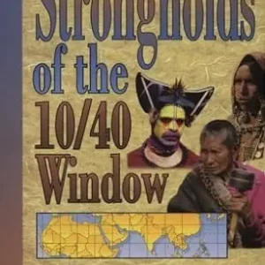 Best Price Strongholds of the 10/40 Window: Intercessor"s Guide to the World"s Le — Christian Superstore New Zealand