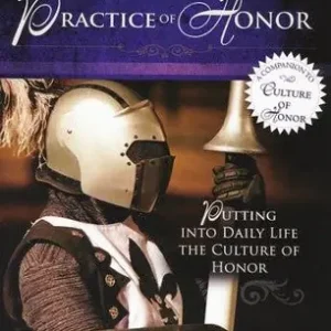 Clearance Practice of Honor: Putting into Daily Life the Culture of Honor — Christian Superstore New Zealand