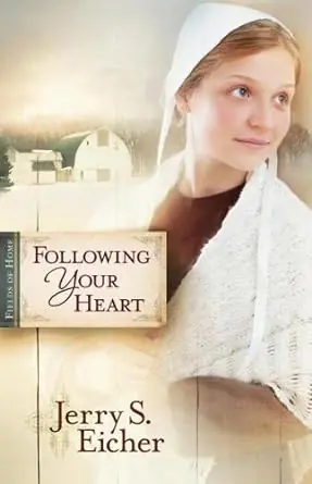 Grab Now Following Your Heart #2 Fields Of Home Series — Christian Superstore New Zealand