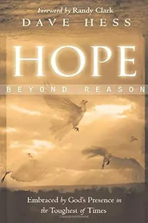Hope Beyond Reason: Embraced by God's Presence in the Toughest of Time — Christian Superstore New Zealand Hot Deal