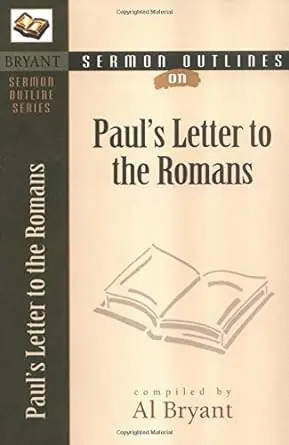 Fresh Stock Sermon Outlines on Paul's Letter to the Romans (Bryant Sermon Outline— Christian Superstore New Zealand