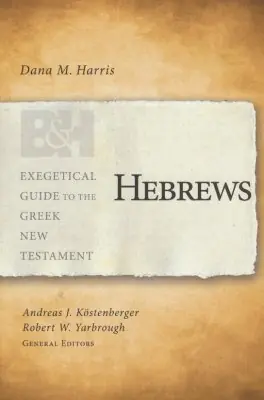 Hebrews (Exegetical Guide to the Greek New Testament) — Christian Superstore New Zealand Exclusive