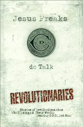Budget Jesus Freaks Revolutionaries: Stories of Revolutionaries Who Changed T — Christian Superstore New Zealand