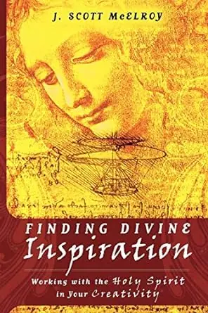 Finding Divine Inspiration: Working With the Holy Spirit in Your Creat — Christian Superstore New Zealand Seasonal Sale