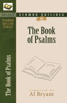 Factory Price Sermon Outlines on the Book of Psalms (Bryant Sermon Outline Series) — Christian Superstore New Zealand