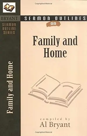 Time-Limited Sermon Outlines on the Family and Home (Bryant Sermon Outline Series) — Christian Superstore New Zealand