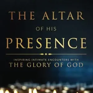 Viral Altar of His Presence: Inspiring Intimate Encounters with the Glory of — Christian Superstore New Zealand