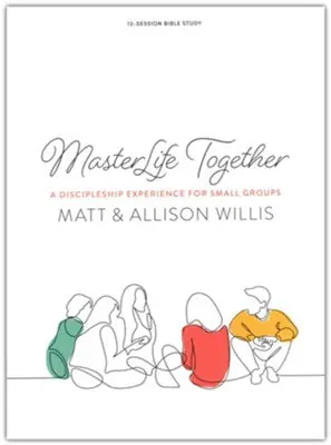 MasterLife Together Bible Study Book: A Discipleship Experience for Gr — Christian Superstore New Zealand Sale