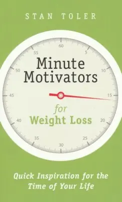 No Minimum Order Minute Motivators for Weight Loss: Quick Inspiration for the Time of Y — Christian Superstore New Zealand