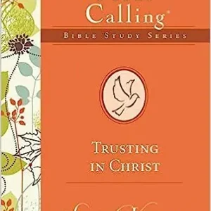 Jesus Calling Bible Study Series - Trusting In Christ , Hardcover Spir — Christian Superstore New Zealand Order Now