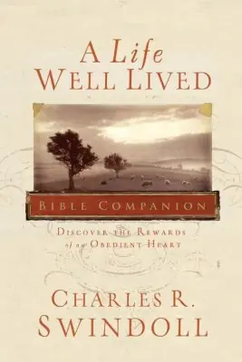 A Life Well Lived Bible Companion - Discover the Rewards of an Obedien — Christian Superstore New Zealand Original