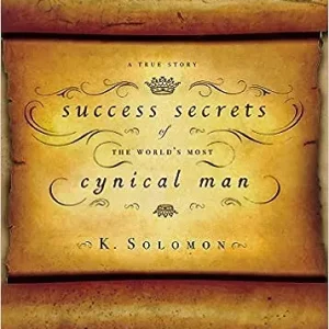 Free Returns Success Secrets of the World's Most Cynical Man — Christian Superstore New Zealand