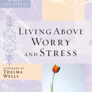 Fan Favorite Living Above Worry and Stress, Women of Faith Bible Study Series — Christian Superstore New Zealand