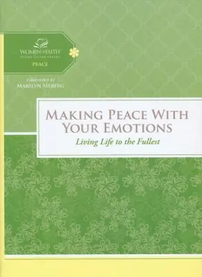 Making Peace With Your Emotions - Living Life to the Fullest, Women of — Christian Superstore New Zealand In Demand