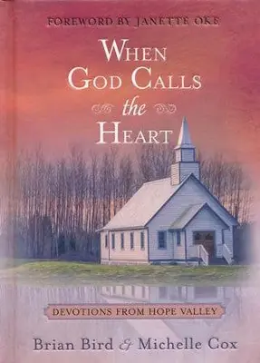 Instant Buy When God Calls the Heart: Devotions from Hope Valley — Christian Superstore New Zealand